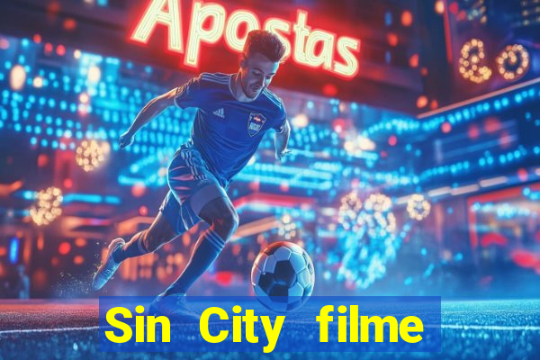 Sin City filme completo dublado download